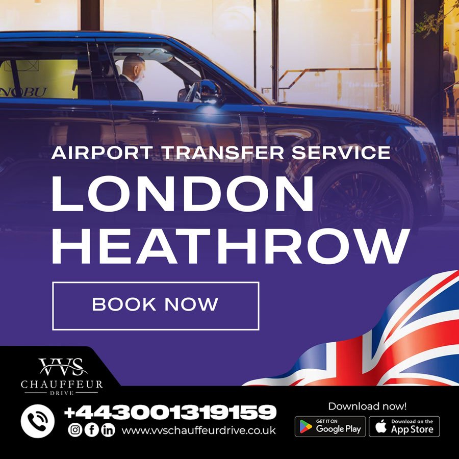 Airport Transfer Heathrow by VVS Chauffeur Drive